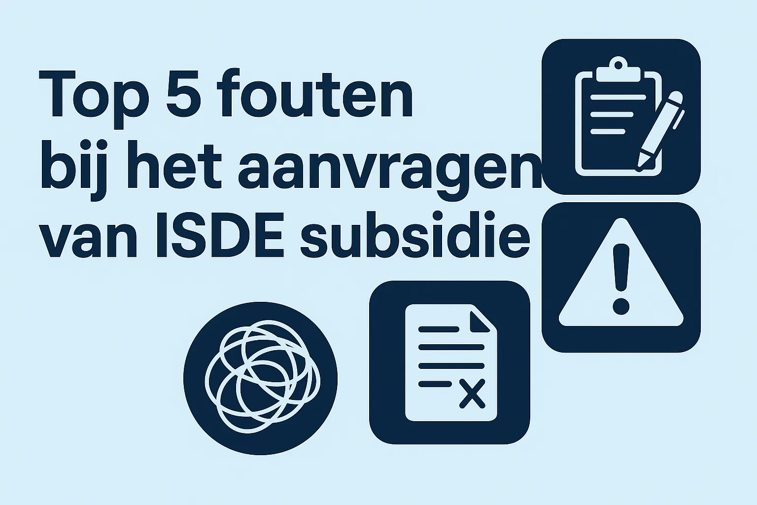 Top 5 fouten bij het aanvragen van ISDE subsidie